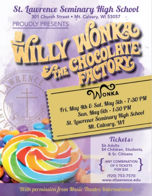 Willy Wonka and the Chocolate Factory: A 2018 Production by St. Lawrence Seminary