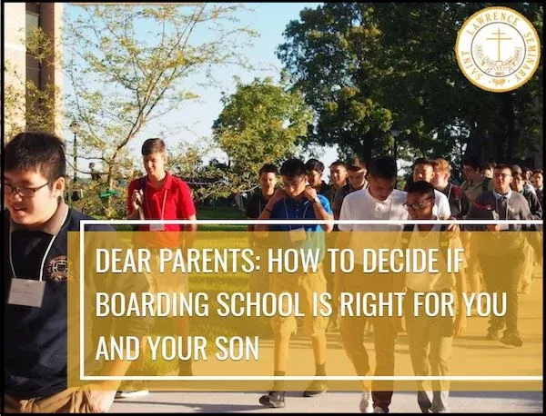 Dear Parents: How Boarding School Can Be Right For You and Your Son